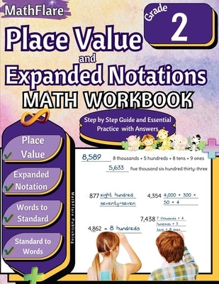 Place Value and Expanded Notations Math Workbook 2nd Grade: Place Value Grade 2, Expanded and Standard Notations with Answers by Publishing, Mathflare