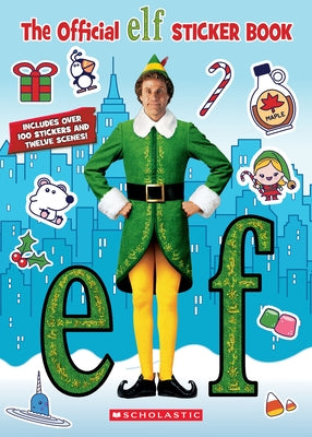 Elf: The Official Sticker Book by Scholastic