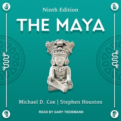 The Maya: Ninth Edition by Tiedemann, Gary