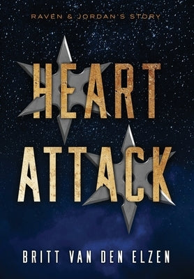 Heart Attack: A Second Chance Romance Story by Van Den Elzen, Britt