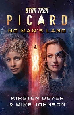 Star Trek: Picard: No Man's Land by Beyer, Kirsten