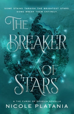 The Breaker of Stars by Platania, Nicole