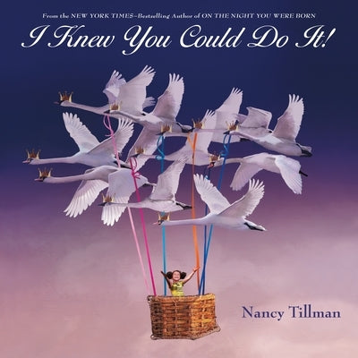 I Knew You Could Do It! by Tillman, Nancy