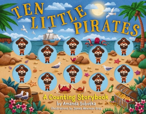 Ten Little Pirates: A Counting Storybook by Sobotka, Amanda