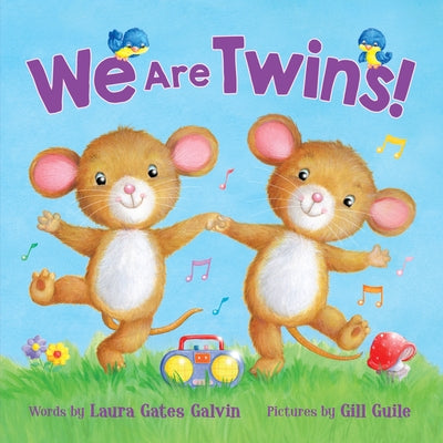 We Are Twins by Gates Galvin, Laura