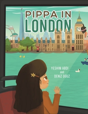 Pippa in London by Abdi, Yeshim