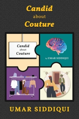 Candid about Couture by Siddiqui, Umar