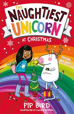 The Naughtiest Unicorn at Christmas by Bird, Pip