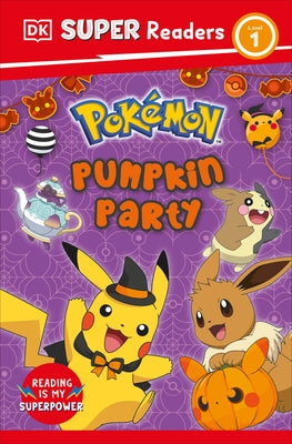 DK Super Readers Level 1 Pokémon Pumpkin Party by DK