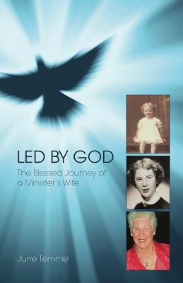 Led by God: The Blessed Journey of a Minister's Wife by Temme, June