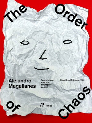 Alejandro Magallanes: The Order of Chaos by P?rez Arteaga, Miguel ?ngel