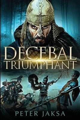 Decebal Triumphant by Jaksa, Peter