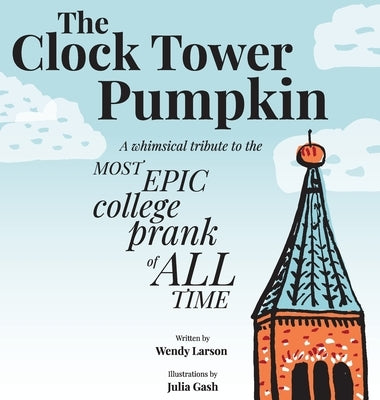 The Clock Tower Pumpkin by Larson, Wendy