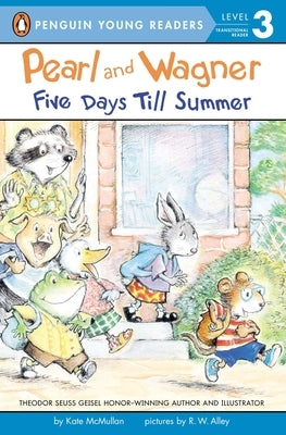 Pearl and Wagner: Five Days Till Summer by McMullan, Kate