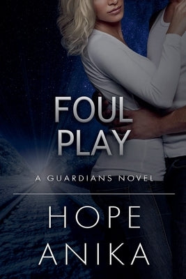 Foul Play by Anika, Hope