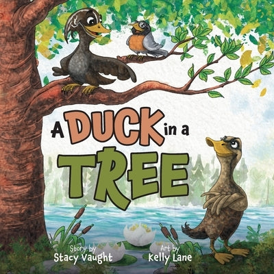 A Duck in a Tree by Vaught, Stacy