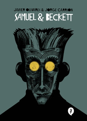 Samuel & Beckett / Samuel & Beckett (Spanish Edition) by Carri?n, Jorge