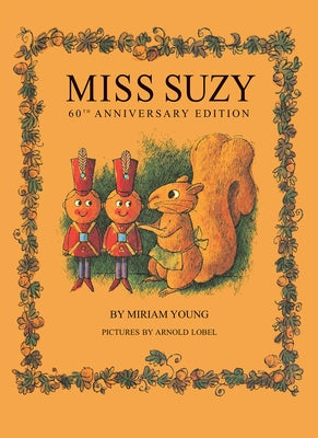 Miss Suzy: 60th Anniversary Edition by Young, Miriam