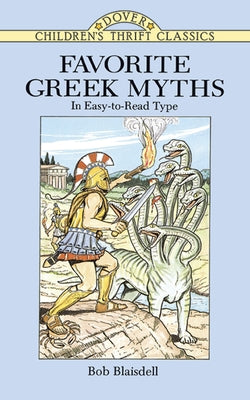 Favorite Greek Myths by Blaisdell, Bob