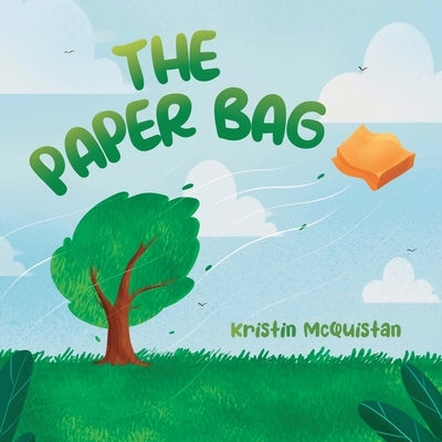 The Paper Bag by McQuistan, Kristin