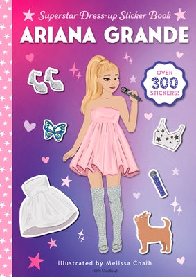 Ariana Grande Superstar Dress-Up Sticker Book: Over 300 Stickers! by Random House