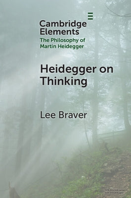 Heidegger on Thinking by Braver, Lee