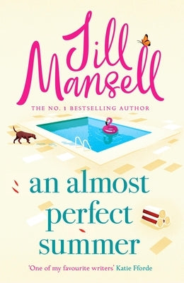 An Almost Perfect Summer: The Brand New Feel-Good Romantic Read from the Beloved Bestselling Author by Mansell, Jill