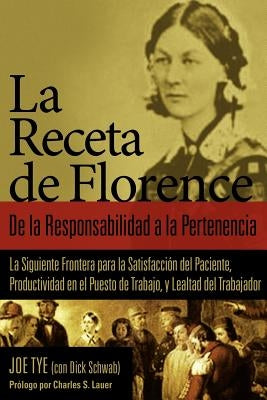 La Receta de Florence: De la Responsabilidad a la Pertenencia by Tye, Joe