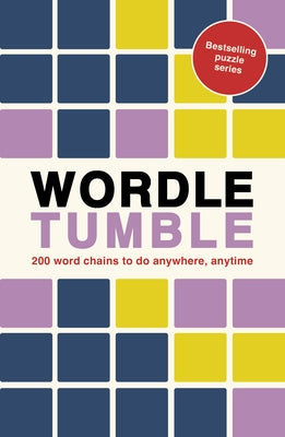 Wordle Tumble: 200 Wordle Chains to Do Anywhere, Anytime by Ivy Press