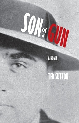 Son of a Gun by Sutton, Ted