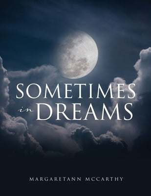 Sometimes in Dreams by McCarthy, Margaretann