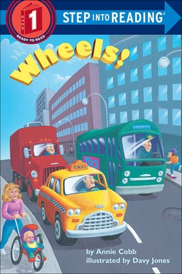 Wheels! by Cobb, Annie