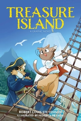 Treasure Island: A Graphic Novel by Stevenson, Robert Louis