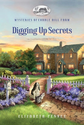 Digging Up Secrets by Penney, Elizabeth