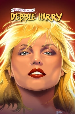 Female Force: Debbie Harry by Esquivel, Eric M.