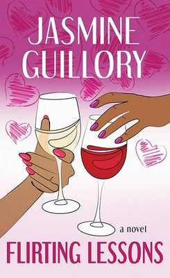 Flirting Lessons by Guillory, Jasmine