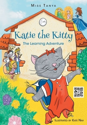 Katie the Kitty: The Learning Adventure by Tanya