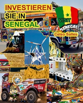 INVESTIEREN SIE IN SENEGAL - Invest in Senegal - Celso Salles: Investieren Sie in die Afrika-Sammlung by Salles, Celso