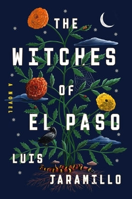 The Witches of El Paso by Jaramillo, Luis