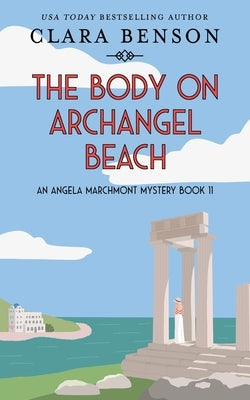 The Body on Archangel Beach by Benson, Clara