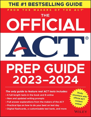 The Official ACT Prep Guide 2023-2024: Book + 8 Practice Tests + 400 Digital Flashcards + Online Course by ACT