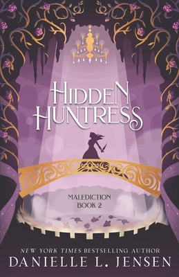 Hidden Huntress by Jensen, Danielle L.