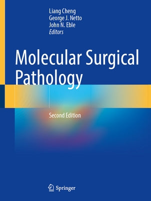 Molecular Surgical Pathology by Cheng, Liang