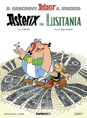 Asterix Vol. 41: Asterix in Lusitania by Goscinny, Ren&#195;&#169;