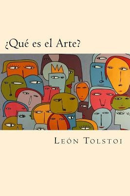 ¿Que es el Arte? by Tolstoi, Leon