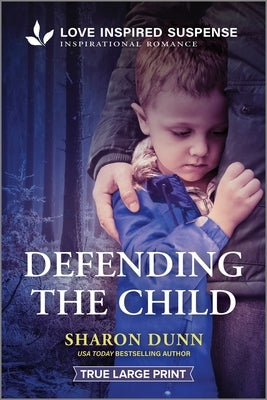 Defending the Child by Dunn, Sharon