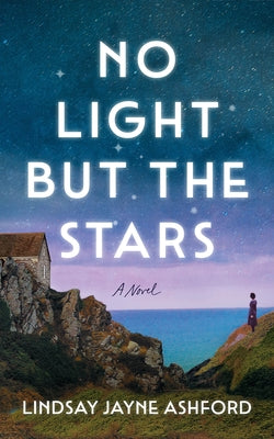 No Light But the Stars by Ashford, Lindsay Jayne