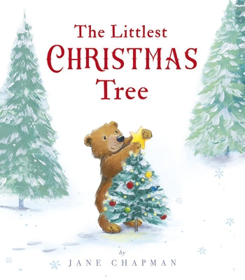 The Littlest Christmas Tree by Chapman, Jane