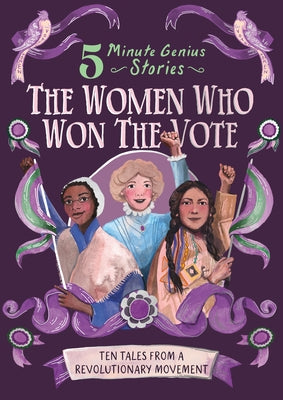 The Women Who Won the Vote: 5-Minute Genius Stories by Roberts, Emma