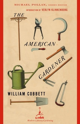 The American Gardener by Cobbett, William